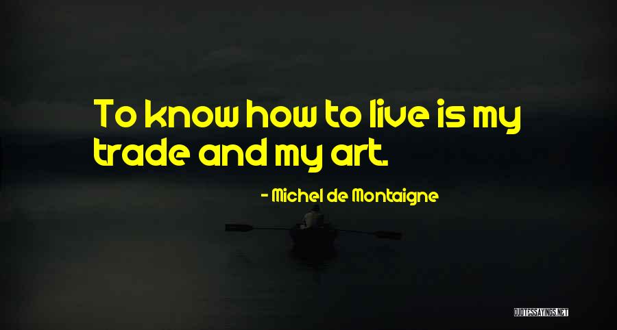 Frasers Quotes By Michel De Montaigne Frasers Quotes By Michel De Montaigne
