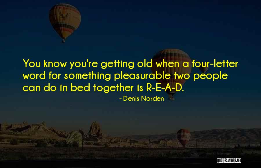 Frases Quotes By Denis Norden