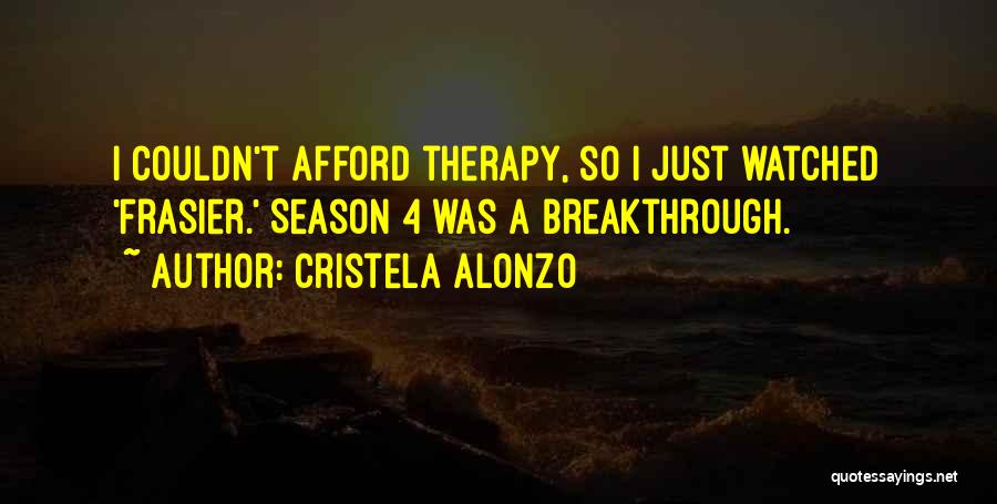 Frasier Quotes By Cristela Alonzo