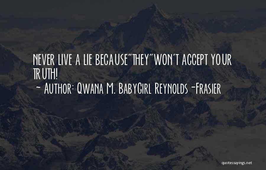 Frasier Quotes By Qwana M. BabyGirl Reynolds-Frasier