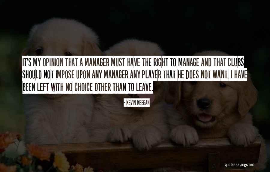Frass Canyon Quotes By Kevin Keegan Frass Canyon Quotes By Kevin Keegan