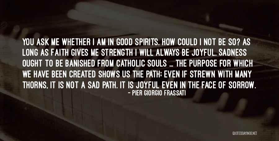 Frassati Quotes By Pier Giorgio Frassati