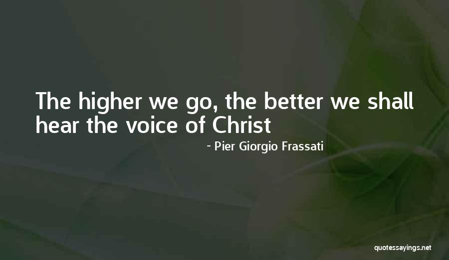 Frassati Quotes By Pier Giorgio Frassati
