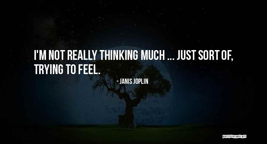Frassos Quotes By Janis Joplin Frassos Quotes By Janis Joplin