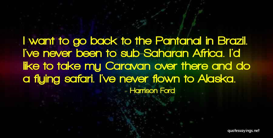 Fratelli Quotes By Harrison Ford Fratelli Quotes By Harrison Ford