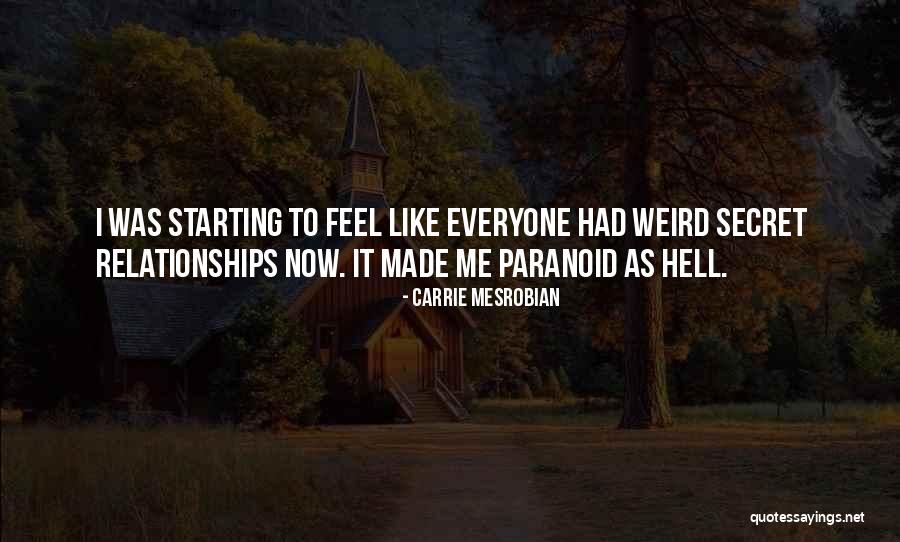 Frateme Quotes By Carrie Mesrobian Frateme Quotes By Carrie Mesrobian