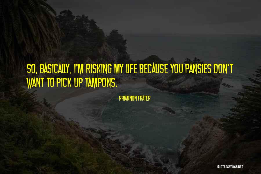 Frater Quotes By Rhiannon Frater Frater Quotes By Rhiannon Frater