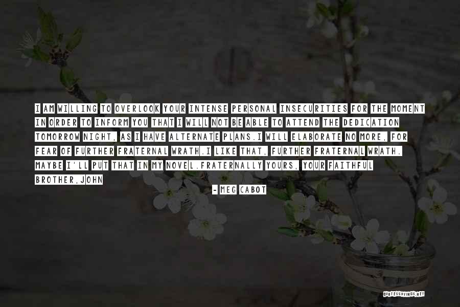 Fraternal Quotes By Meg Cabot Fraternal Quotes By Meg Cabot