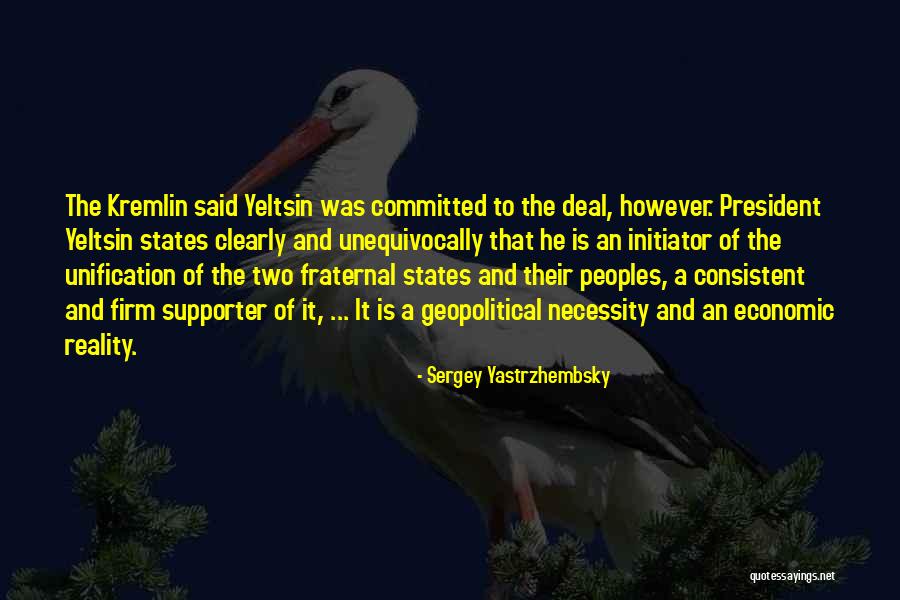 Fraternal Quotes By Sergey Yastrzhembsky Fraternal Quotes By Sergey Yastrzhembsky