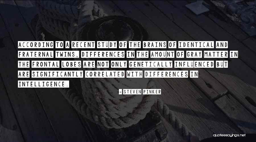 Fraternal Quotes By Steven Pinker Fraternal Quotes By Steven Pinker