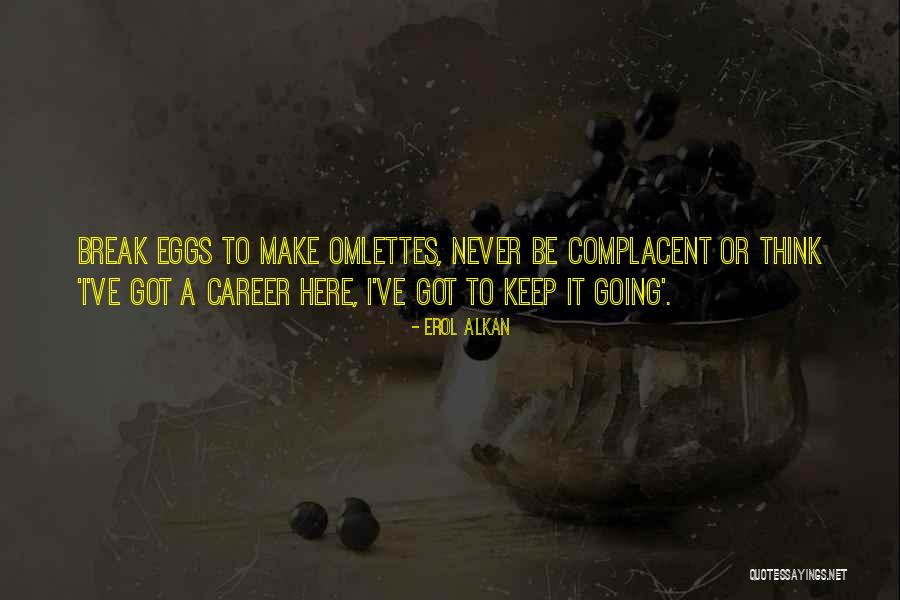 Fraternitate Quotes By Erol Alkan Fraternitate Quotes By Erol Alkan