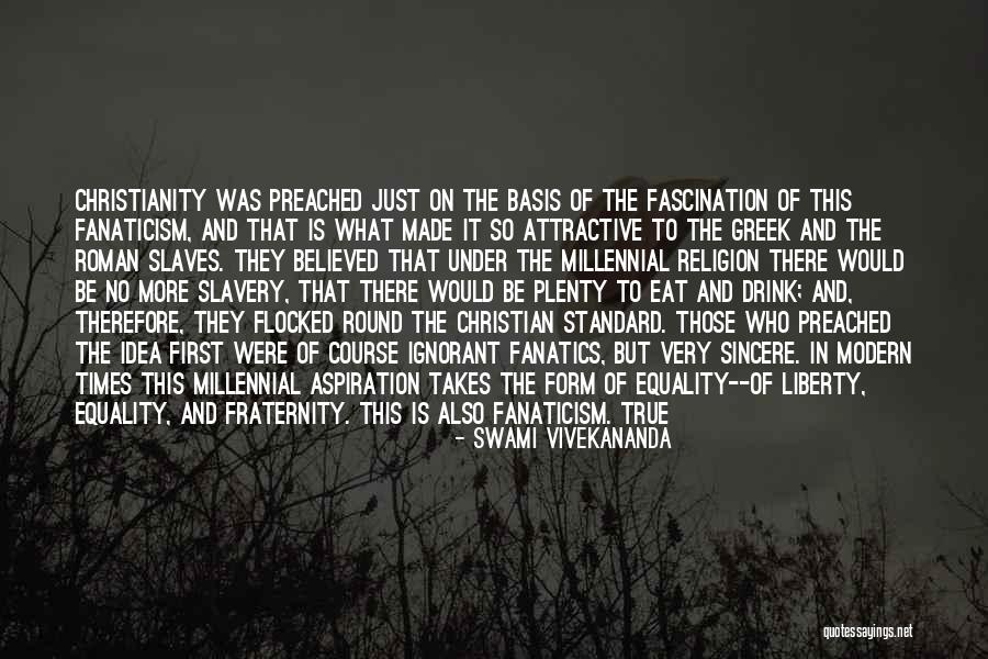 Fraternity And Slavery Quotes By Swami Vivekananda Fraternity And Slavery Quotes By Swami Vivekananda