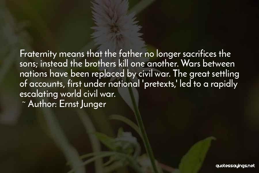Fraternity Quotes By Ernst Junger