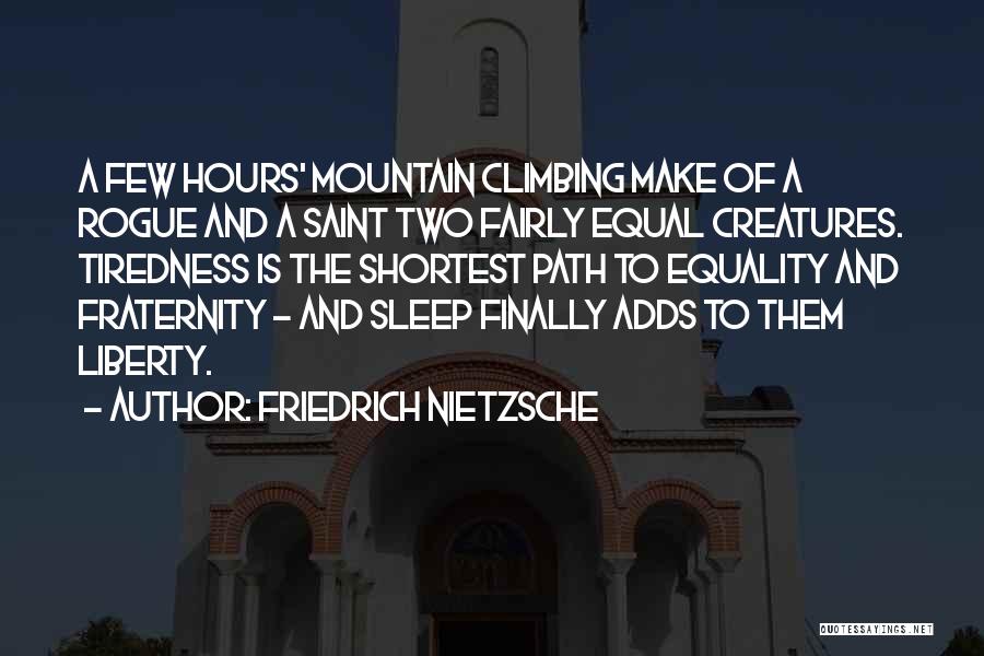 Fraternity Quotes By Friedrich Nietzsche