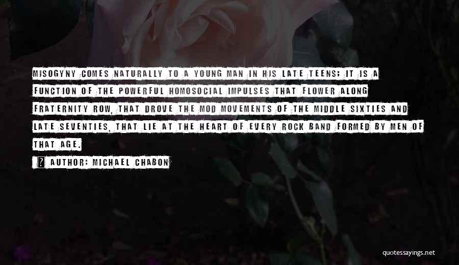 Fraternity Quotes By Michael Chabon