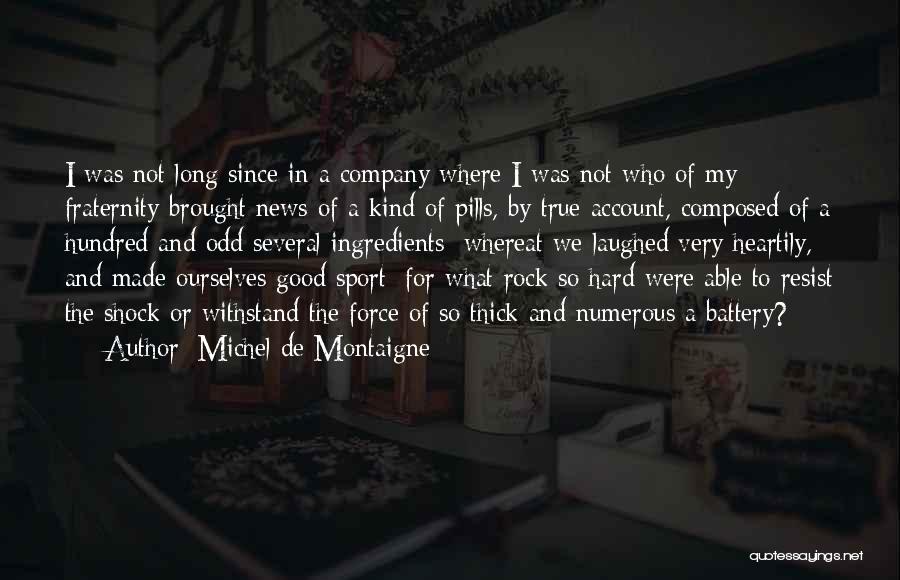 Fraternity Quotes By Michel De Montaigne