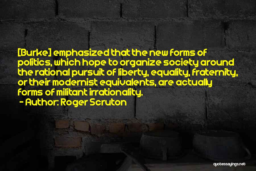 Fraternity Quotes By Roger Scruton