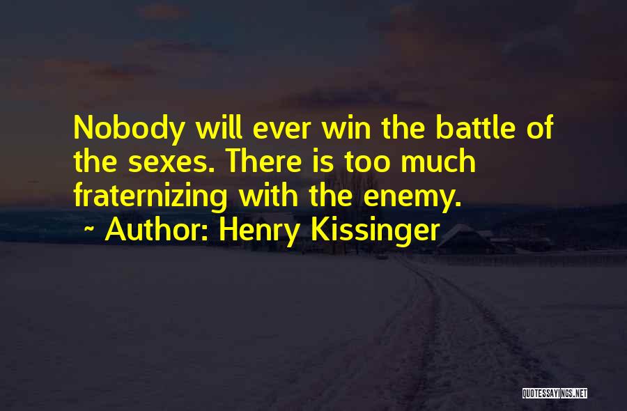 Fraternizing Quotes By Henry Kissinger