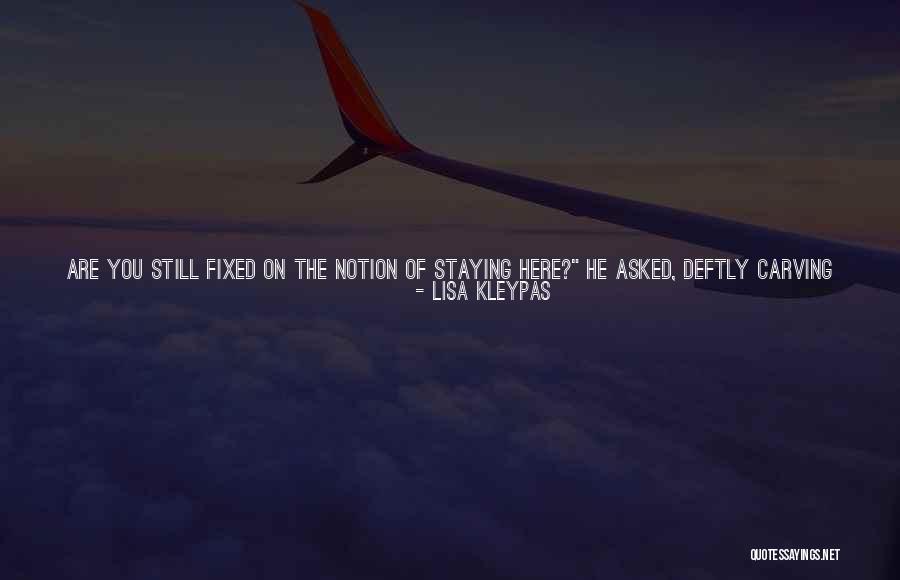 Fratila Teodora Quotes By Lisa Kleypas Fratila Teodora Quotes By Lisa Kleypas