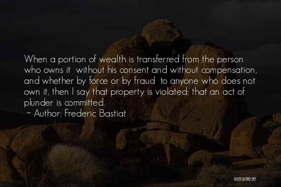 Fraud Person Quotes By Frederic Bastiat