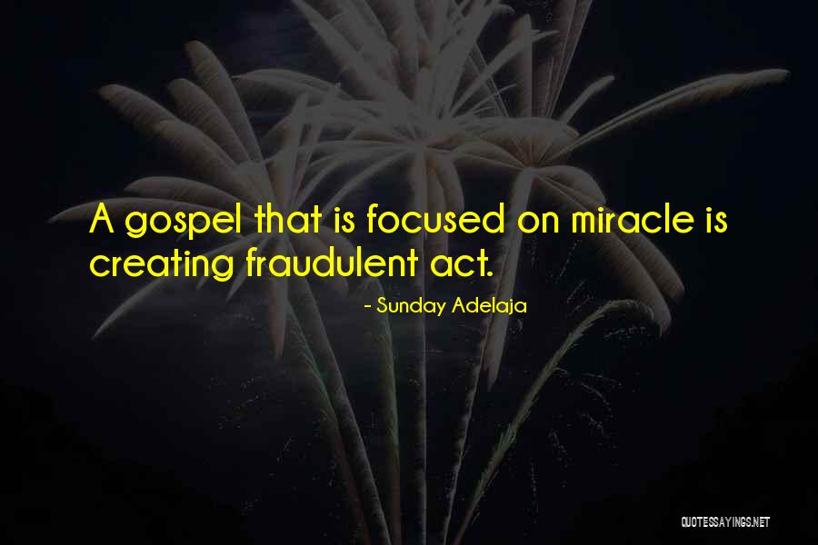 Fraudulent Act Quotes By Sunday Adelaja Fraudulent Act Quotes By Sunday Adelaja