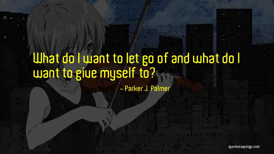 Frauenfeld Webcam Quotes By Parker J. Palmer