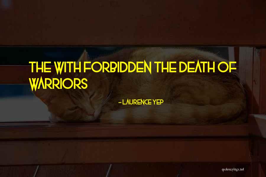 Frautschi Test Quotes By Laurence Yep