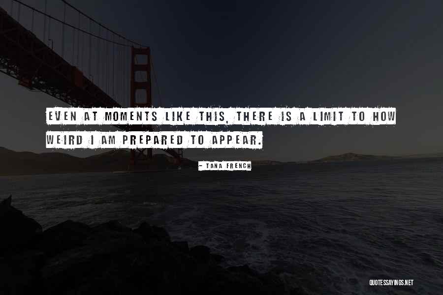 Frayed Abomination Quotes By Tana French