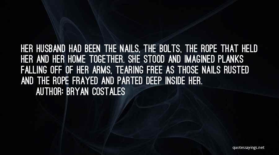 Frayed Quotes By Bryan Costales