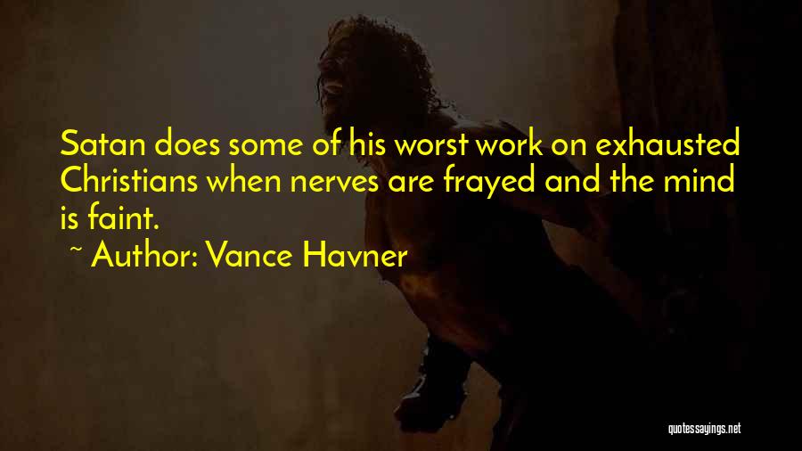 Frayed Quotes By Vance Havner