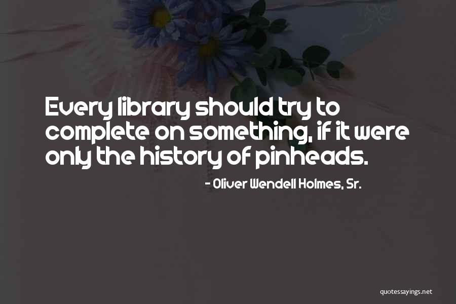 Frazenburg Quotes By Oliver Wendell Holmes, Sr. Frazenburg Quotes By Oliver Wendell Holmes, Sr.