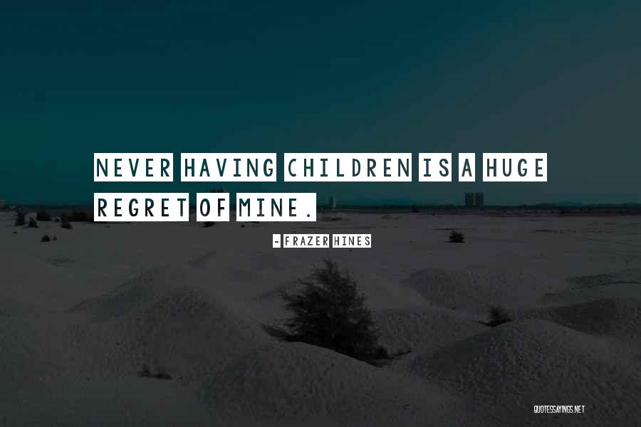 Frazer Hines Quotes 2149312