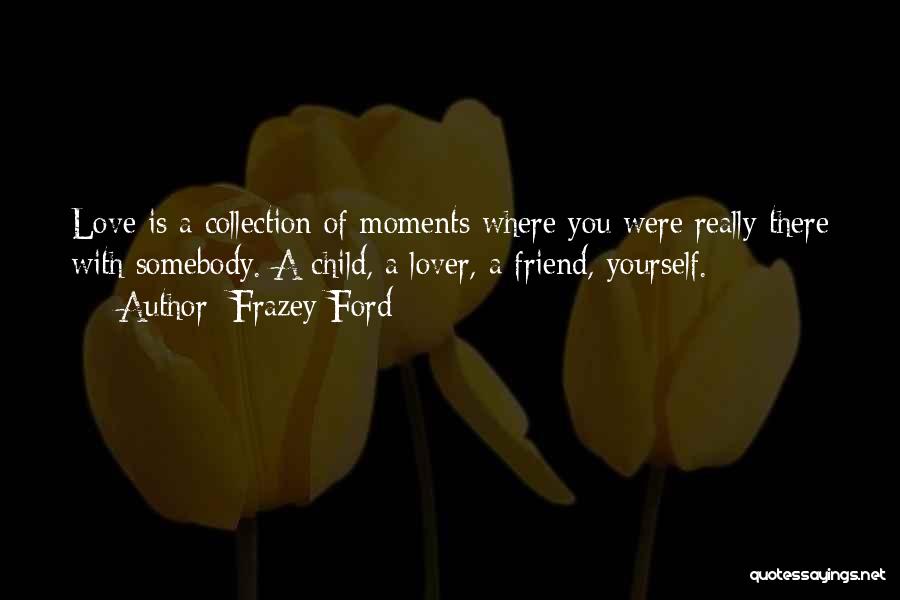 Frazey Ford Quotes 1149317