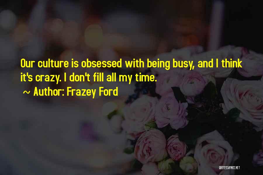 Frazey Ford Quotes 690478