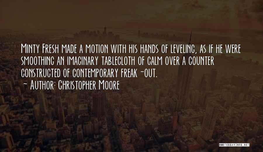 Freak Out Quotes By Christopher Moore