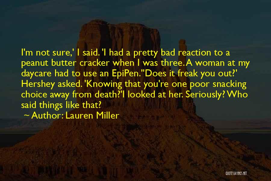 Freak Out Quotes By Lauren Miller