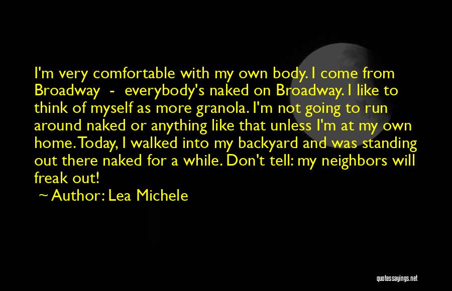 Freak Out Quotes By Lea Michele