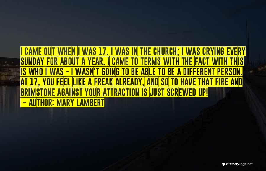 Freak Out Quotes By Mary Lambert