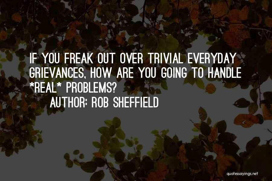 Freak Out Quotes By Rob Sheffield