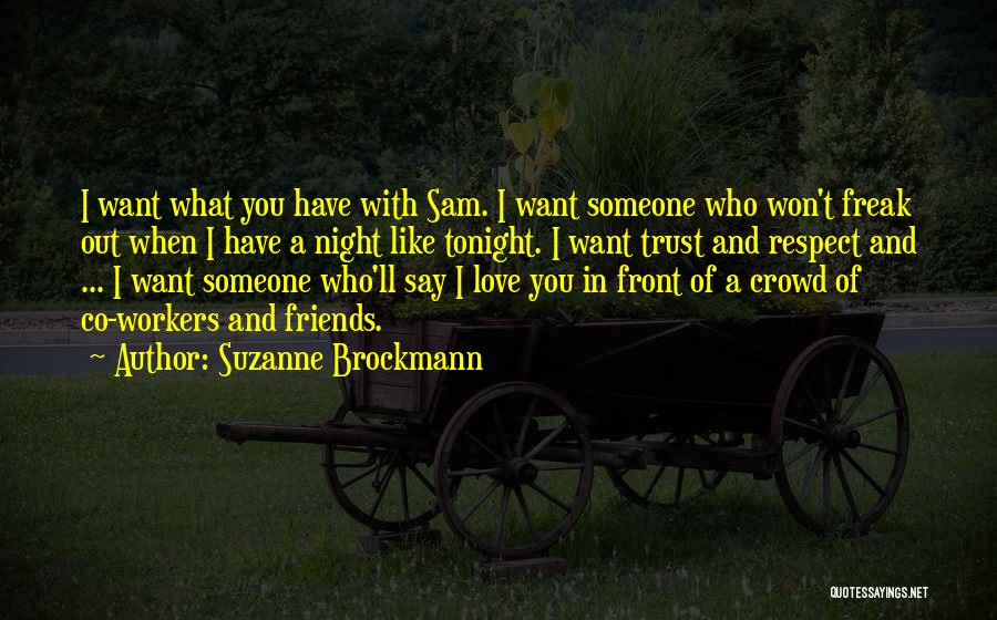 Freak Out Quotes By Suzanne Brockmann