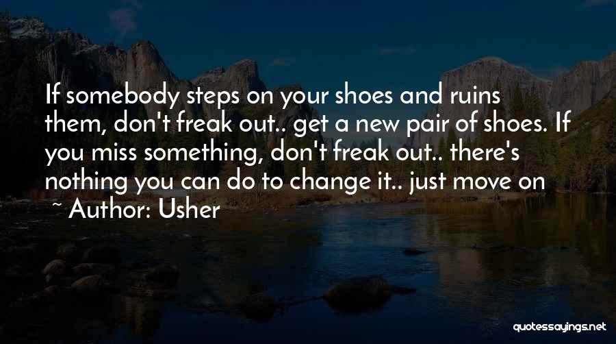 Freak Out Quotes By Usher