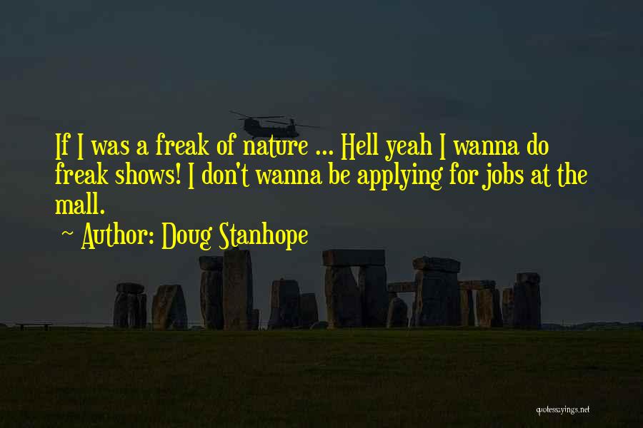 Freak Quotes By Doug Stanhope