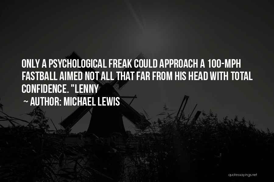 Freak Quotes By Michael Lewis
