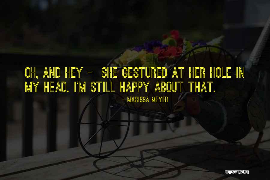 Freakazoid Funny Quotes By Marissa Meyer Freakazoid Funny Quotes By Marissa Meyer