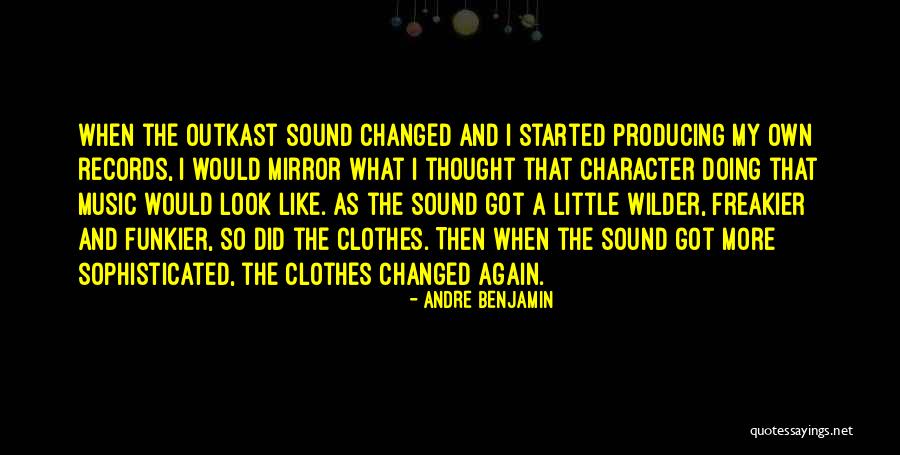 Freakier Things Quotes By Andre Benjamin Freakier Things Quotes By Andre Benjamin