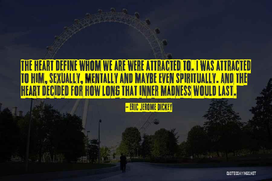 Freakiest Things Quotes By Eric Jerome Dickey Freakiest Things Quotes By Eric Jerome Dickey