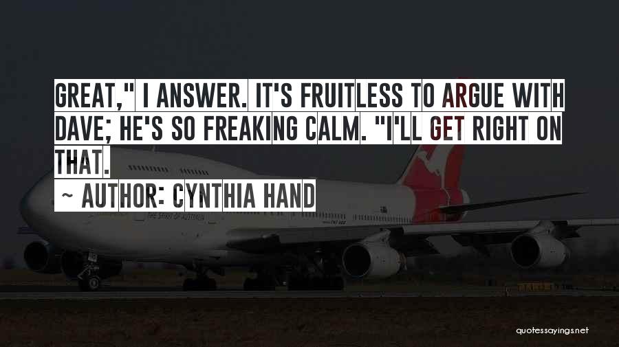 Freaking Great Quotes By Cynthia Hand