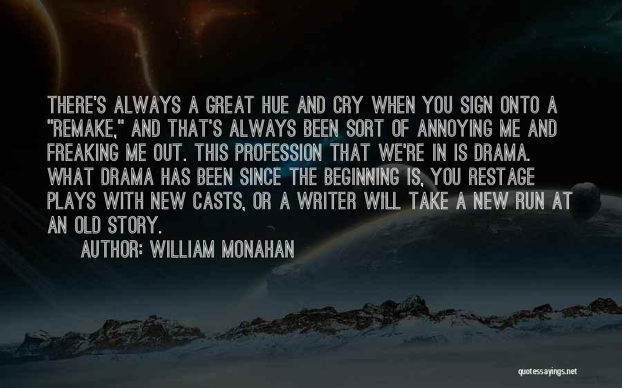 Freaking Great Quotes By William Monahan