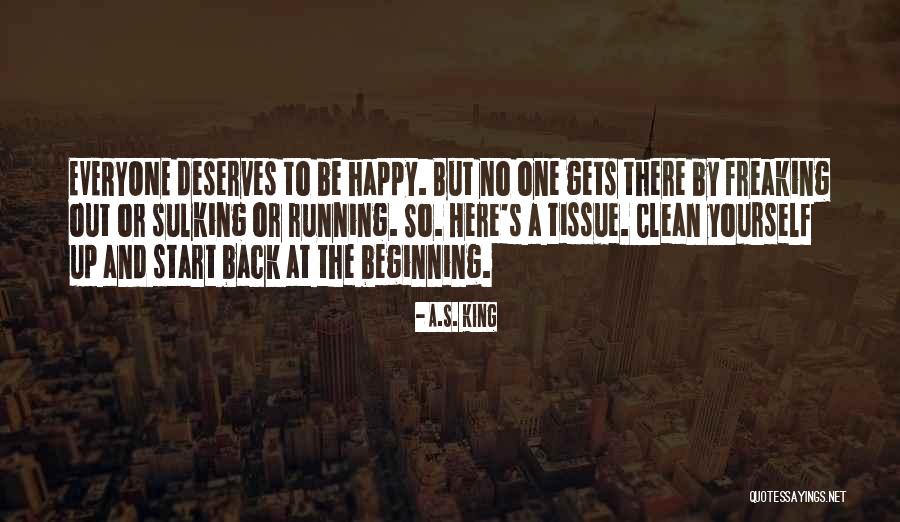 Freaking Out Quotes By A.S. King Freaking Out Quotes By A.S. King