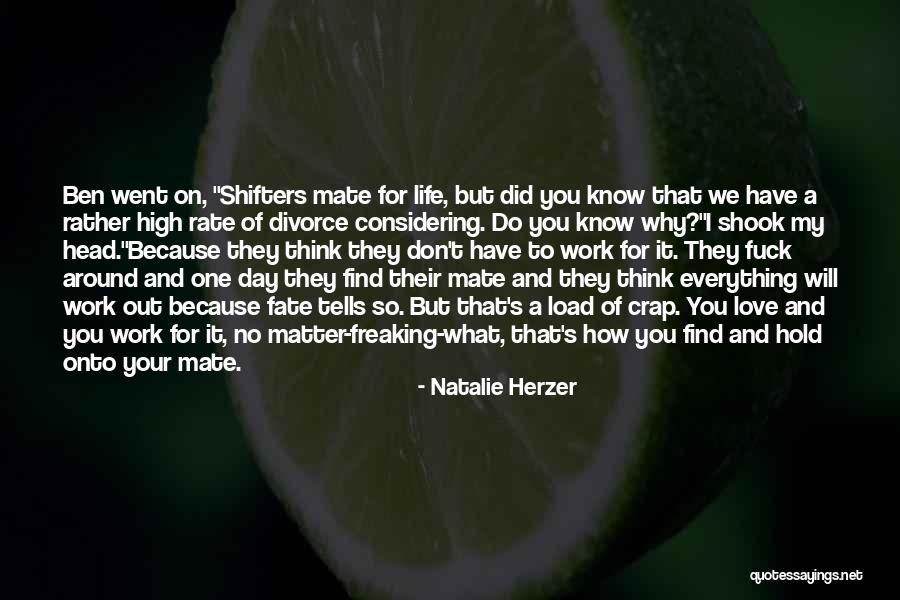 Freaking Out Quotes By Natalie Herzer Freaking Out Quotes By Natalie Herzer